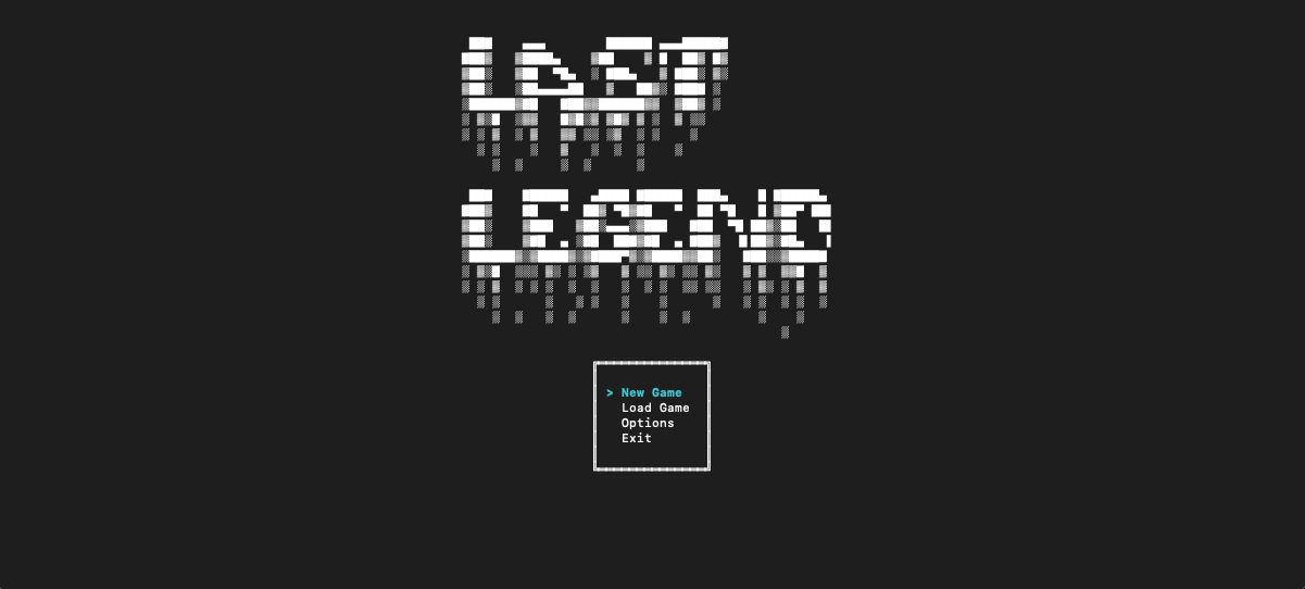 Last Legend title menu screenshot rendered in the terminal.